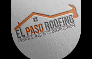 El Paso Roofing Remodeling and Construction